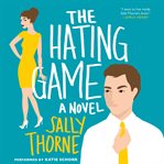 The hating game : a novel cover image cdn