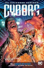 Cyborg. Volume 2, issue 6-13, Danger in Detroit cover image cdn