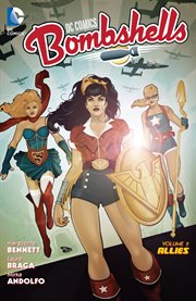 DC Comics: Bombshells. Volume 2, issue 7-12, Allies cover image cdn
