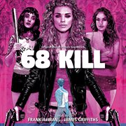 68 kill (original motion picture soundtrack) cover image cdn