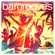 Bargrooves ibiza 2017 cover image cdn