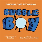 Bubble boy (original cast recording) cover image cdn