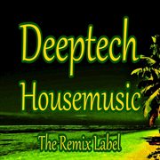 Deeptech housemusic cover image cdn
