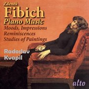 Fibich: moods, impressions and reminiscences & studies of paintings ئ kvapil cover image cdn
