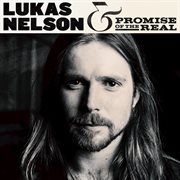 Lukas Nelson & Promise of the Real cover image cdn