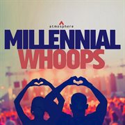 Millennial whoops cover image cdn