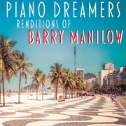 Piano dreamers renditions of barry manilow (instrumental) cover image cdn