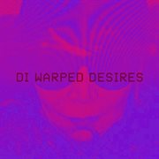 Warped desires cover image cdn
