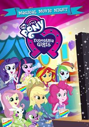 My little pony, Equestria girls. Magical movie night cover image cdn
