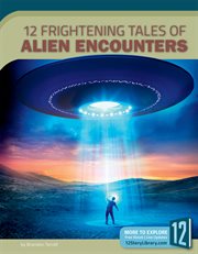 12 frightening tales of alien encounters cover image cdn