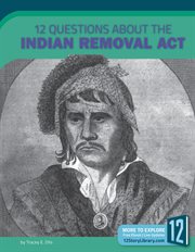 12 questions about the Indian Removal Act cover image cdn