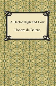 A harlot high and low = : Splendeurs et miseres des courtisanes cover image cdn
