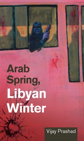 Arab Spring, Libyan Winter cover image cdn