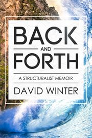 Back and forth. A Structuralist Memoir cover image cdn