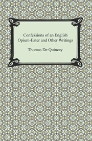 Confessions of an English opium-eater and other writings cover image cdn