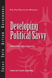 Developing political savvy : for the practicing manager cover image cdn