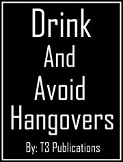 Drink and avoid hangovers cover image cdn