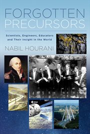 Forgotten precursors. Scientists, Engineers, Educators and Their Insight in the World cover image cdn