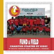 FUNDaFIELD : charities started by kids! cover image cdn