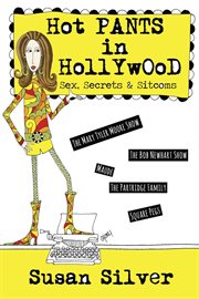 Hot pants in Hollywood : sex, secrets & sitcoms cover image cdn