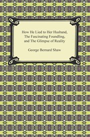 How he lied to her husband, the fascinating foundling, and the glimpse of reality cover image cdn