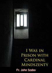 I was in prison with cardinal mindszenty cover image cdn