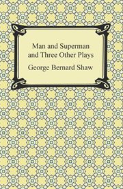 Man and superman, and three other plays cover image cdn