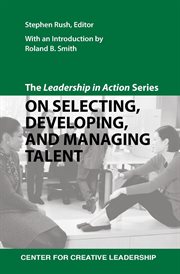 On selecting, developing, and managing talent cover image cdn