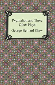 Pygmalion and three other plays cover image cdn