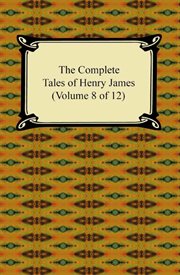 The complete tales of henry james (volume 8 of 12) cover image cdn