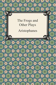 The frogs, and other plays cover image cdn