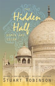 The hidden half : women and Islam cover image cdn