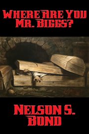 Where are you mr. biggs? cover image cdn