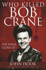 Who killed Bob Crane? cover image cdn