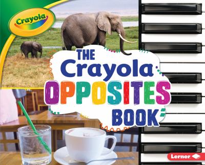 The Crayola opposites book  cover image cdn