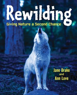 Rewilding : giving nature a second chance  cover image cdn
