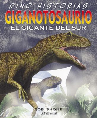 Giganotosaurio : el gigante del sur  cover image cdn