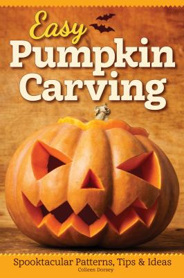 Easy pumpkin carving : spooktacular patterns, tips & ideas  cover image cdn