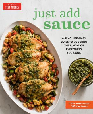 Just add sauce : a revolutionary guide to boosting the flavor of everything you cook  cover image cdn