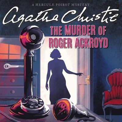 The murder of Roger Ackroyd a Hercule Poirot mystery  cover image cdn