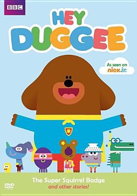 Hey Duggee. The Super Squirrel Badge and other stories cover image cdn