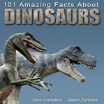 101 amazing facts about dinosaurs cover image cdn