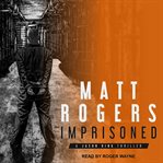 Imprisoned : [a Jason King thriller] cover image cdn