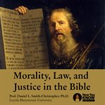 Morality, law and justice in the bible cover image cdn