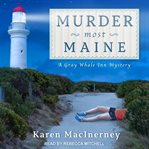 Murder most Maine : a Gray Whale Inn mystery cover image cdn