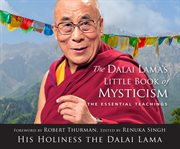 The Dalai Lama's little book of mysticism : the essential teachings cover image cdn