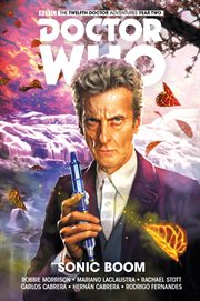 Doctor Who, the twelfth doctor adventures, year two. Issue 2.5-2.15, Sonic boom cover image cdn