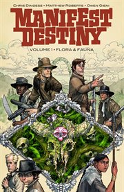 Manifest destiny vol. 1: flora & fauna. Volume 1, issue 1-6 cover image cdn