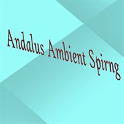 Andalus ambient spring cover image cdn