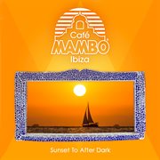 Cafe mambo - sunset to afterdark cover image cdn